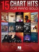 15 Chart Hits for Piano Solo