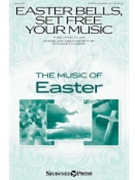 Easter Bells Set Free Your Music