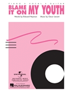 Blame It on My Youth by Levant Oscar for