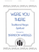 Were You There