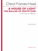 A House Of Light (the Ballad Of Eddystone) Flute Part - TTBB Choir and Flute