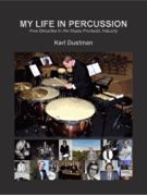 My Life in Percussion - Five Decades in the Music Products Industry