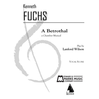 A Betrothal: a Chamber Musical - Vocal Score