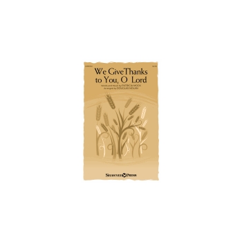 We Give Thanks to You, O Lord - An Intergenerational Song of Gratitude and Praise