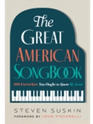 The Great American Songbook - 201 Favorites You Ought to Know (& Love)