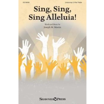 Sing, Sing, Sing Alleluia