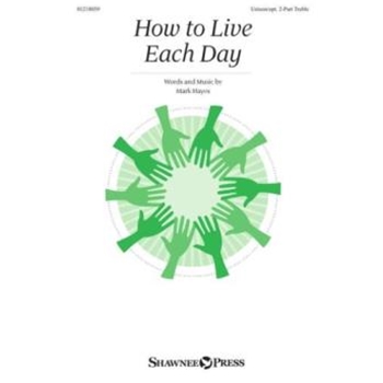 How to Live Each Day