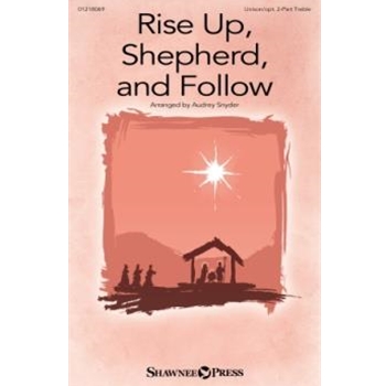 Rise Up, Shepherd, and Follow