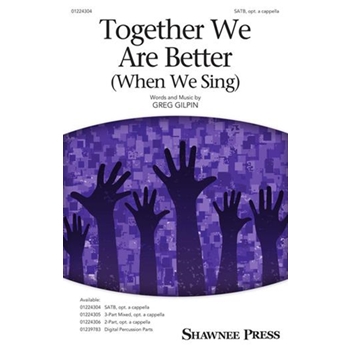 Together We Are Better (When We Sing)