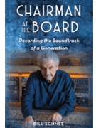 Chairman at the Board - Recording the Soundtrack of a Generation