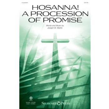 Hosanna! A Procession of Promise (from Sanctuary)