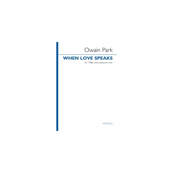 When Love Speaks (TTBB Version)