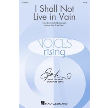 I Shall Not Live in Vain - Jacob Narverud Signature Series