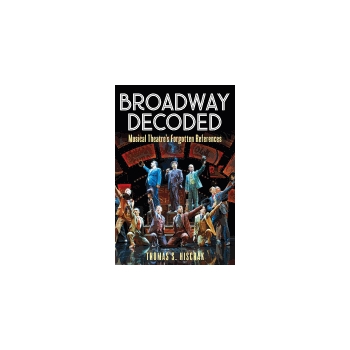 Broadway Decoded - Musical Theatre's Forgotten References
