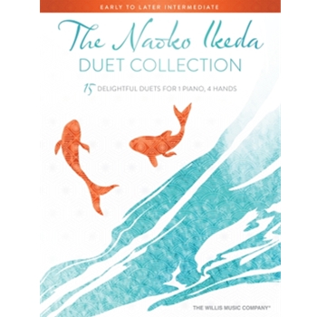 The Naoko Ikeda Duet Collection - 15 Delightful Duets for 1 Piano, 4 Hands