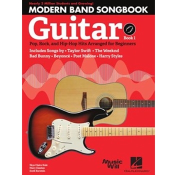 Modern Band Method - Guitar, Songbook 1 - Pop, Rock, and Hip-Hop Hits Arranged for Beginners