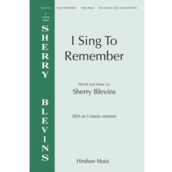 I Sing To Remember