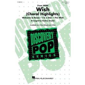 Wish (Choral Highlights) (Medley) - Discovery Level 2