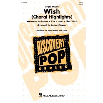 Wish (Choral Highlights) (Medley) - Discovery Level 2