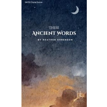 These Ancient Words