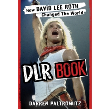 DLR Book - How David Lee Roth Changed the World