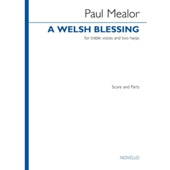 A Welsh Blessing - Treble Voices and Two Harp Accompaniment Full Score and Parts