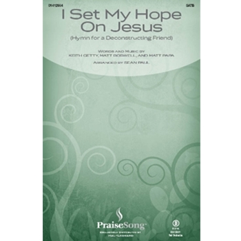 I Set My Hope On Jesus (Hymn For a Deconstructing Friend)