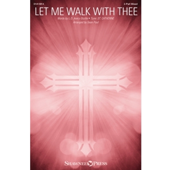 Let Me Walk with Thee