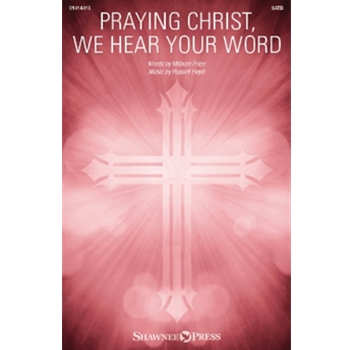 Praying Christ, We Hear Your Word
