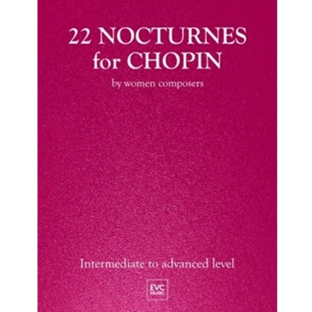 22 Nocturnes for Chopin - by Women Composers