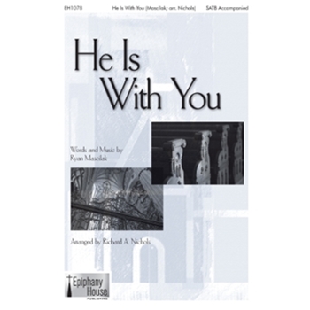 He Is With You