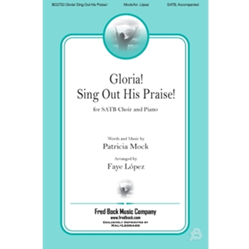 Gloria, Sing Out His Praise