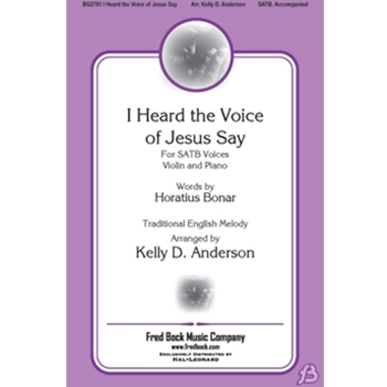 I Heard the Voice of Jesus Say