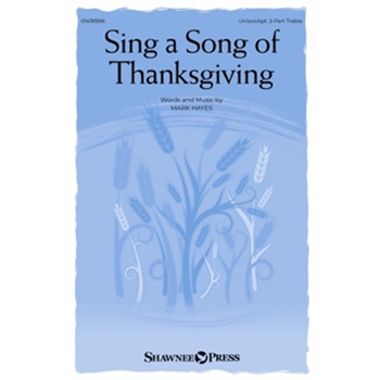 Sing a Song of Thanksgiving
