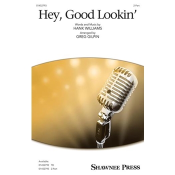 Hey, Good Lookin'