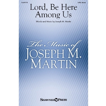 Lord, Be Here Among Us