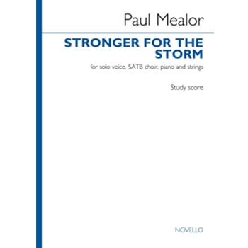 Stronger for the Storm Voice - for SATB, Piano, Strings Study Score