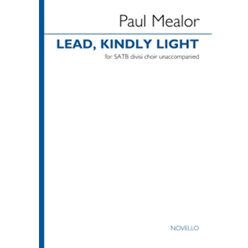 Lead, Kindly Light - SATB Divisi Choir Unaccompanied