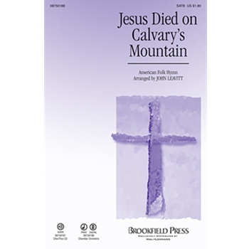 Jesus Died on Calvary's Mountain