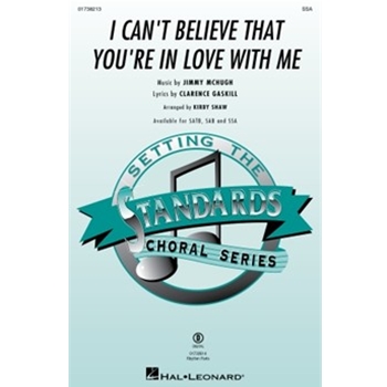 I Can't Believe That You're In Love With Me