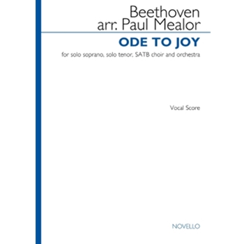Ode to Joy - for Solo Soprano, Solo Tenor, SATB, and Orchestra