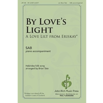 By Love's Light - A Love Lilt From Eriskay