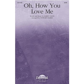 Oh, How You Love Me