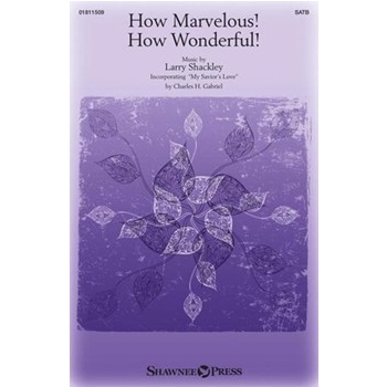 How Marvelous! How Wonderful!