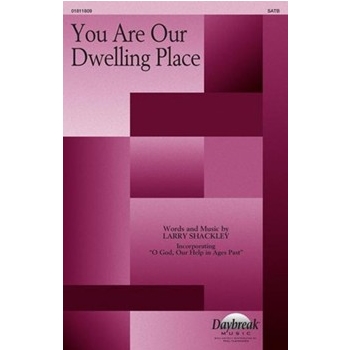 You Are Our Dwelling Place