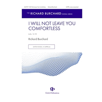 I Will Not Leave You Comfortless