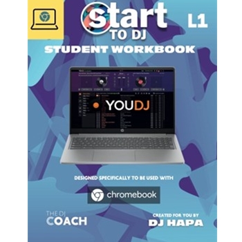 Start to DJ - Workbook Level 1 - Blue edition - for Chromebooks