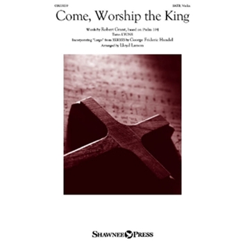 Come, Worship The King