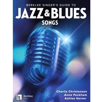Berklee Singer's Guide to Jazz & Blues Songs
