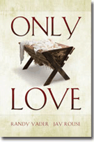 Only Love by Vader and Rouse for CD